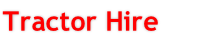 Tractor Hire 

